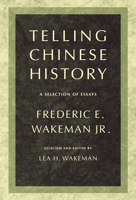 Book cover image for Telling Chinese History ISBN: 9780520256064